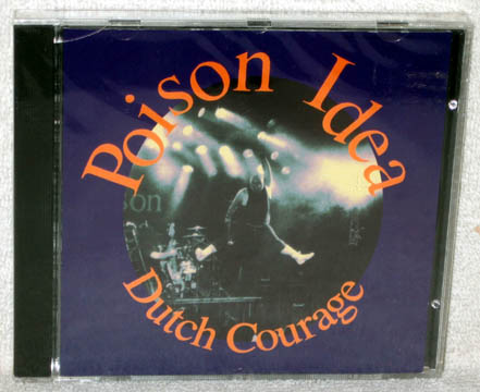 POISON IDEA "Dutch Courage" CD